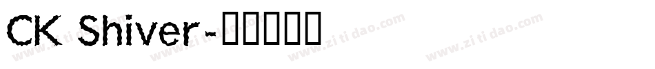 CK Shiver字体转换